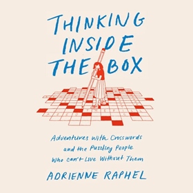 THINKING INSIDE THE BOX by Adrienne Raphel, read by Adrienne Raphel
