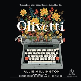 OLIVETTI by Allie Millington, read by Christopher Gebauer, Simon Vance