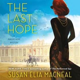 THE LAST HOPE by Susan Elia MacNeal, read by Susan Duerden