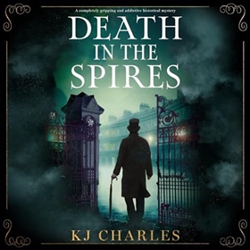 DEATH IN THE SPIRES by KJ Charles, read by Tom Lawrence