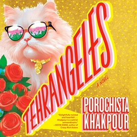 TEHRANGELES by Porochista Khakpour, read by Mikaela Hoover, Manijeh Khakpour