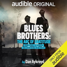 BLUES BROTHERS: THE ARC OF GRATITUDE